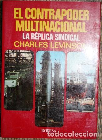 Libros: El contrapoder multinacional. La respuesta sindical. Traducci&oacute;n de Mar&iacute;a Gin&eacute;s - LEVINSON, Charles - Foto 1