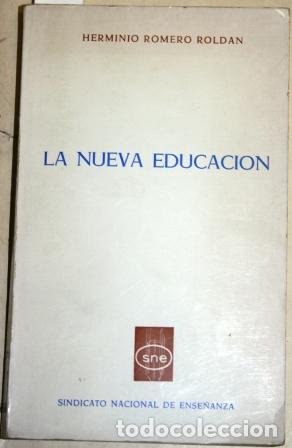 Libros: La nueva educaci&oacute;n - ROMERO ROLD&Aacute;N, Herminio - Foto 1