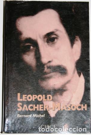 Libros: Leopold Sacher-Masoch - MICHEL, Bernard - Foto 1