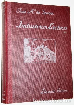 Libros: Industrias L&aacute;cteas - SOROA Y PINEDA, Jos&eacute; M&ordf; de - Foto 1