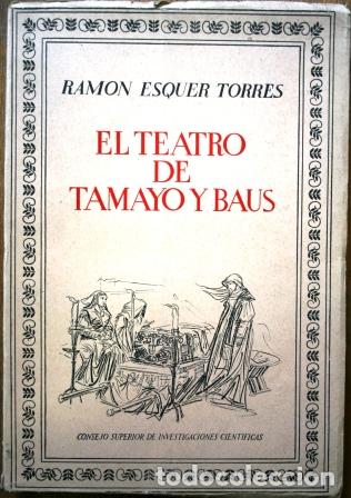 Libros: El Teatro de Tamayo y Baus - ESQUER TORRES, Ram&oacute;n - Foto 1