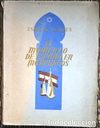 Libros: El momento de Espa&ntilde;a en Marruecos - ARQUES, Enrique - Foto 1