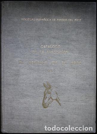 Libros: Cat&aacute;logo de la Exposici&oacute;n de El Caballo en el Arte (1955) - BLANCO, Antonio - Foto 1