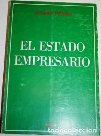 Libros: El Estado Empresario - PETRILLI, Giuseppe - Foto 1