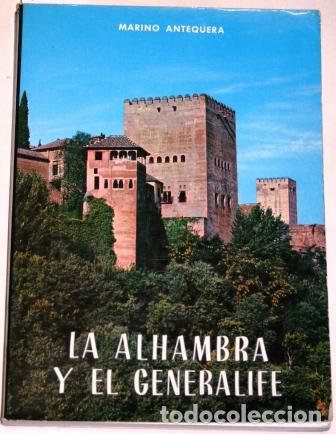 Libros: La Alhambra y el Generalife - ANTEQUERA, Marino - Foto 1