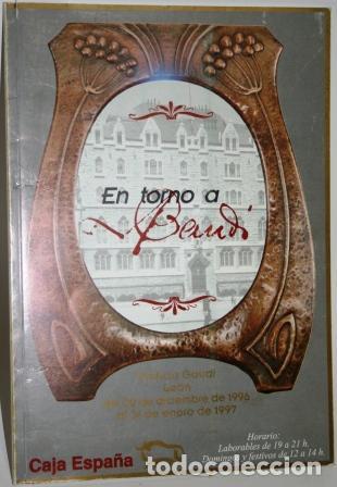 Libros: En torno a Gaudi. Edificio Gaud&iacute;. Le&oacute;n, del 20 de diciembre de 1996 al 31 de enero de 1997 - CAJA ES