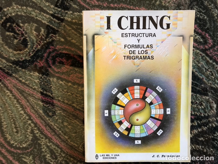 Libros: I Ching. Estructura y f&oacute;rmula de los trigramas. J. C. Fern&aacute;ndez - Foto 1
