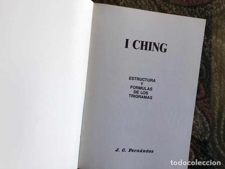 Libros: I Ching. Estructura y f&oacute;rmula de los trigramas. J. C. Fern&aacute;ndez - Foto 3