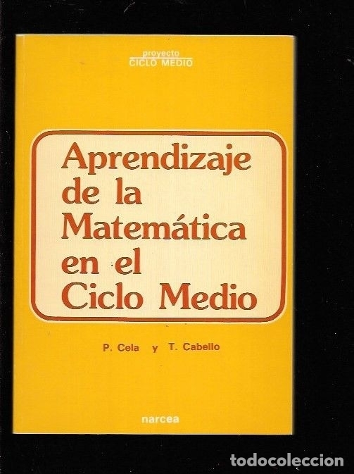 Libros: APRENDIZAJE DE LA MATEMATICA EN EL CICLO MEDIO - CELA, P. Y CABELLO, T. - Foto 2