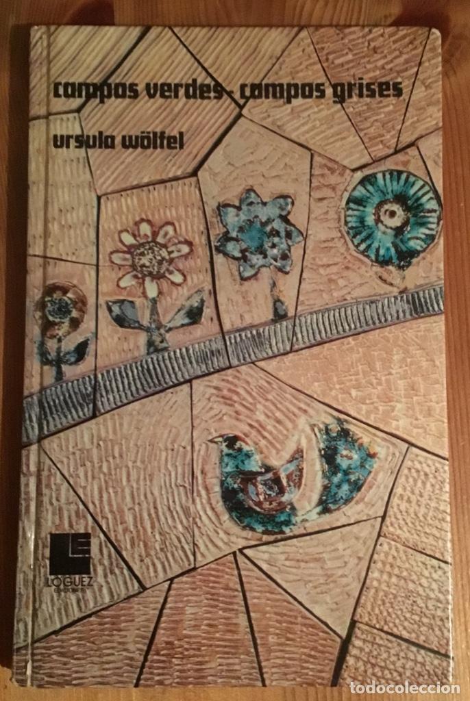 Libros: CAMPOS VERDES CAMPOS GRISES - &Uacute;RSULA WOLFEL - Foto 1