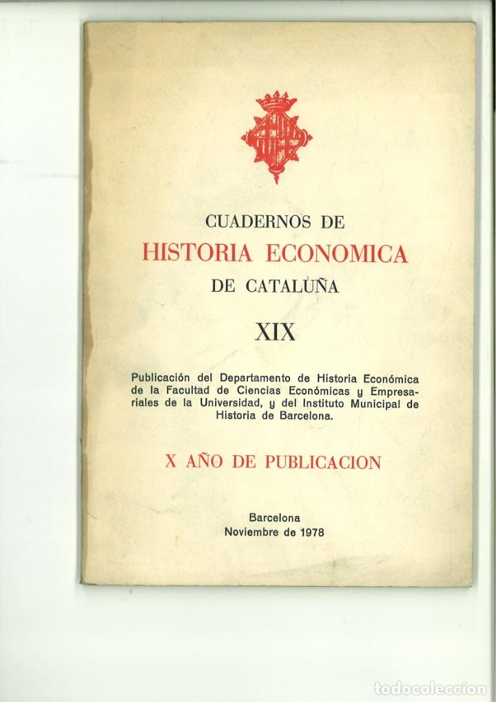 B&uuml;cher: CUADERNOS DE HISTORIA ECON&Oacute;MICA DE CATALU&Ntilde;A XIX. DEPARTAMENTO DE HISTORIA ECON&Oacute;MICA.