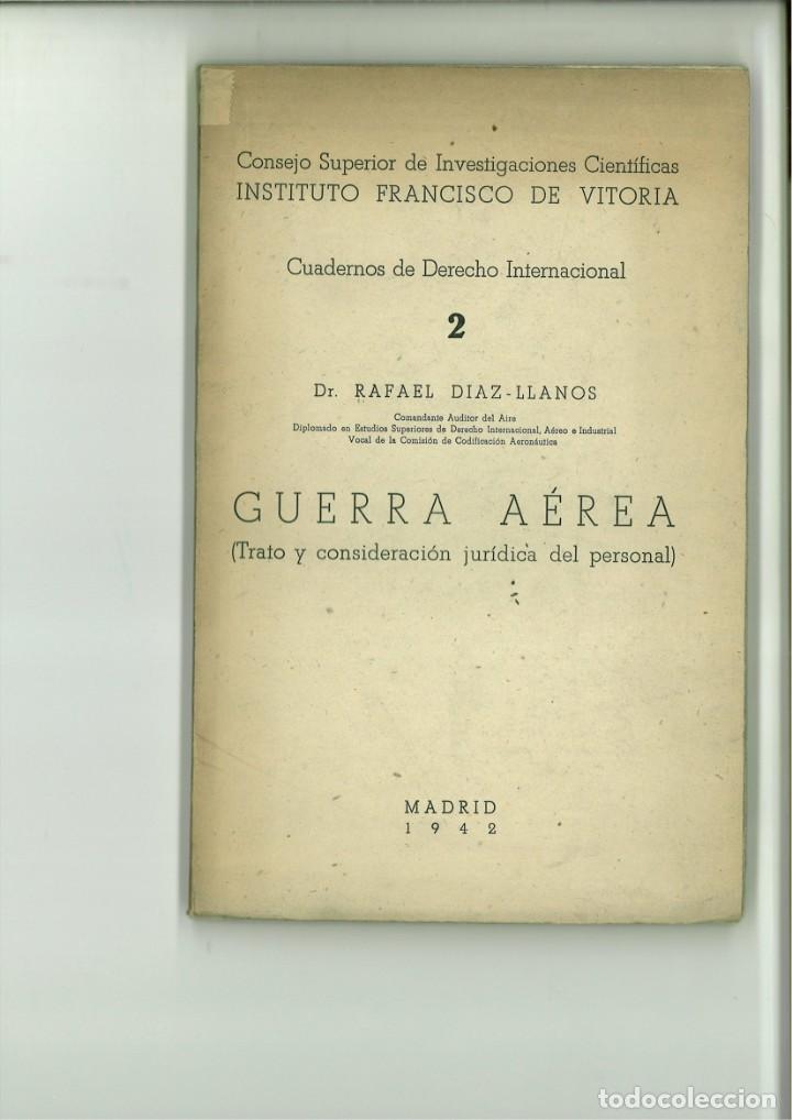 Libri di seconda mano: GUERRA A&Eacute;REA (TRATO Y CONSIDERACI&Oacute;N JUR&Iacute;DICA DEL PERSONAL). Dr. Rafael Diaz-Llanos