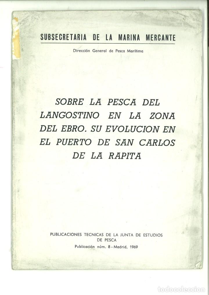 B&uuml;cher: SOBRE LA PESCA DEL LANGOSTINO EN LA ZONA DEL EBRO. SU EVOLUCI&Oacute;N EN EL PUERTO DE SAN CARLOS DE LA ...
