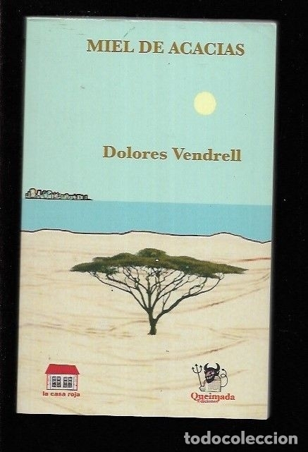 Libros: MIEL DE ACACIAS - VENDRELL, DOLORES - Foto 3