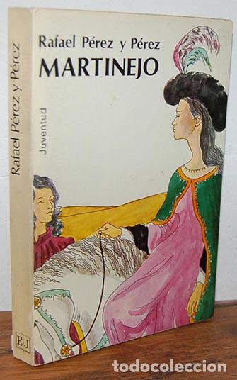 Libros: MARTINEJO - RAFAEL P&Eacute;REZ Y P&Eacute;REZ - Foto 1