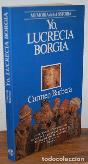 Libros: YO, LUCRECIA BORGIA - CARMEN BARBER&Aacute; - Foto 1