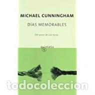 Libros: D&Iacute;AS MEMORABLES - Cunningham,Michael - Foto 1