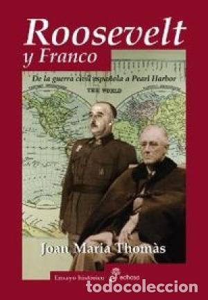 Libri di seconda mano: ROOSEVELT Y FRANCO - Thom&agrave;s,Joan Maria