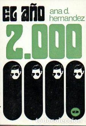 Libros: EL A&Ntilde;O 2000 - Hern&aacute;ndez,Ana D. - Foto 1
