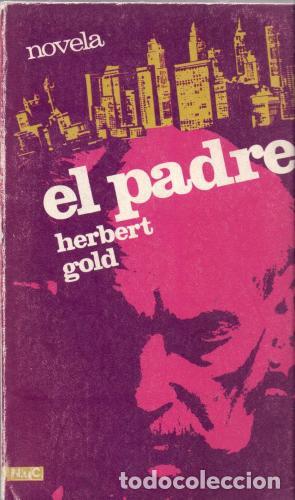 Libros: EL PADRE - Gold,Herbert - Foto 1