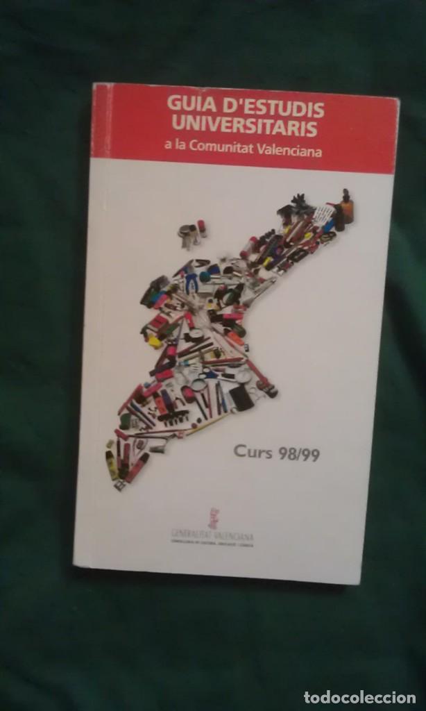 books: GUIA D'ESTUDIS UNIVERSITARIS A LA COMUNIDAD VALENCIANA - CURS 98/99