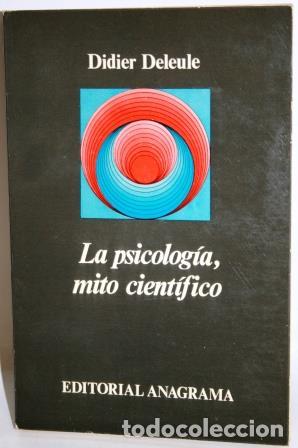 Libros: LA PSICOLOG&Iacute;A, MITO CIENT&Iacute;FICO - DELEULE, Dider - Foto 1