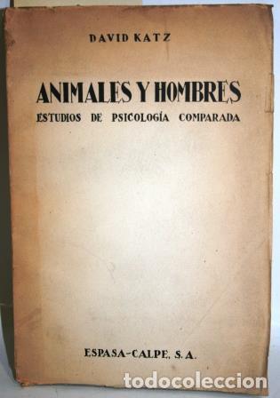 Libros: ANIMALES Y HOMBRES. Estudios de psicolog&iacute;a comparada - KATZ, David - Foto 1