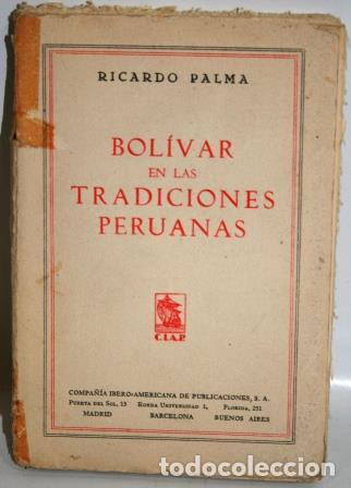 Libros: BOL&Iacute;VAR EN LAS TRADICIONES PERUANAS - PALMA, Ricardo - Foto 1