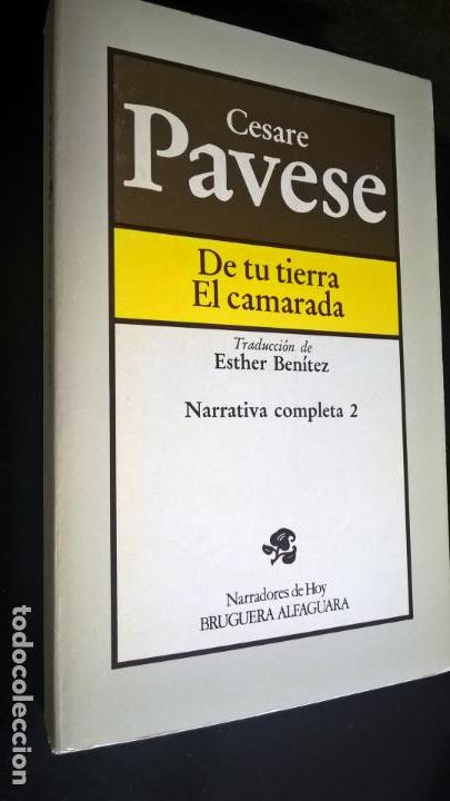Libros: CESARE PAVESE, DE YU TIERRA, EL CAMARADA - Foto 1