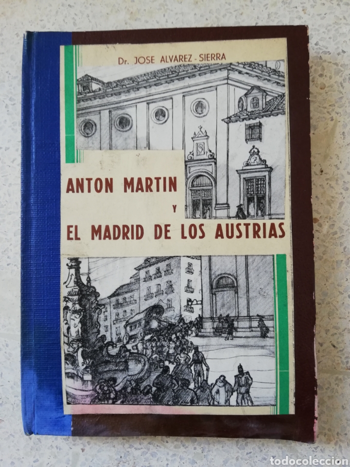 Libros: Anton Martin y el Madrid de los austrias - Foto 1