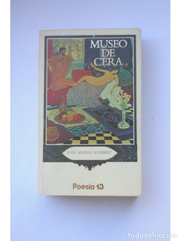 Libros: Museo de cera - &Aacute;LVAREZ, Jos&eacute; Mar&iacute;a - Foto 1