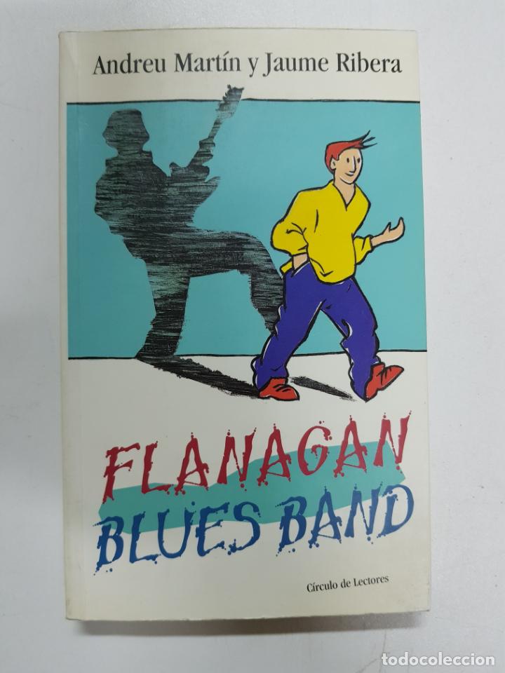 Libros: Flanagan Blues Band / Andreu Mart&iacute;n y Jaume Ribera - Foto 1