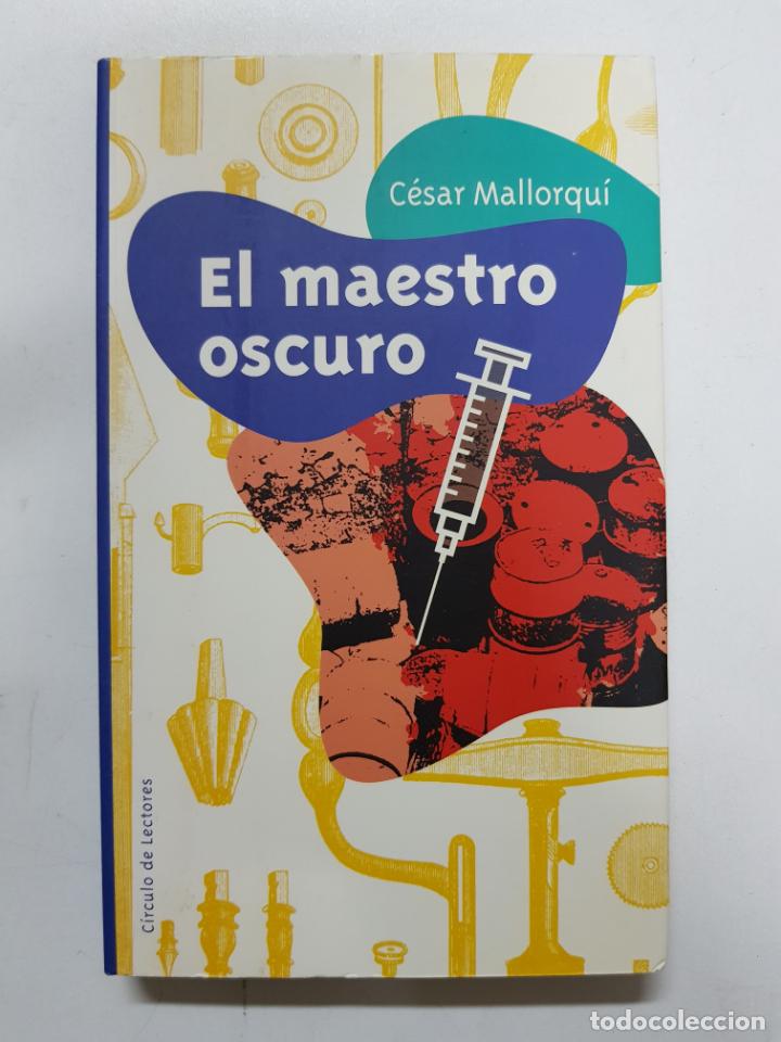 Libros: El maestro oscuro / C&eacute;sasr Mallorqu&iacute; - Foto 1