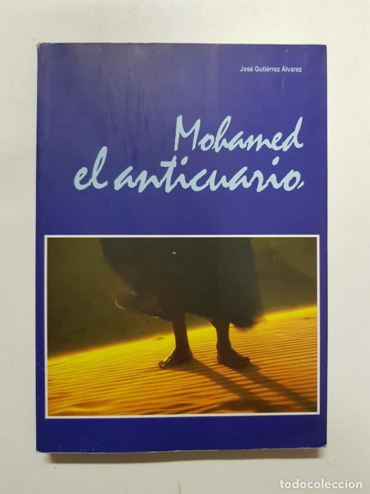 Libros: Mohamed, el anticuario / Jos&eacute; Guti&eacute;rrez &Aacute;lvarez - Foto 1
