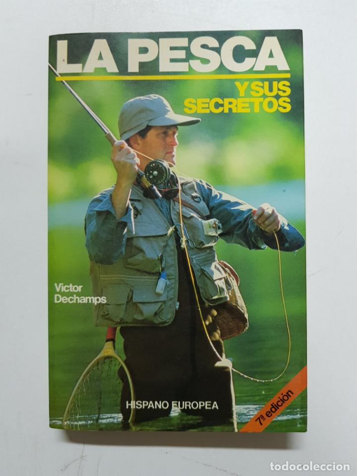 Libros: La pesca y sus secretos / Victor Dechamps - Foto 1