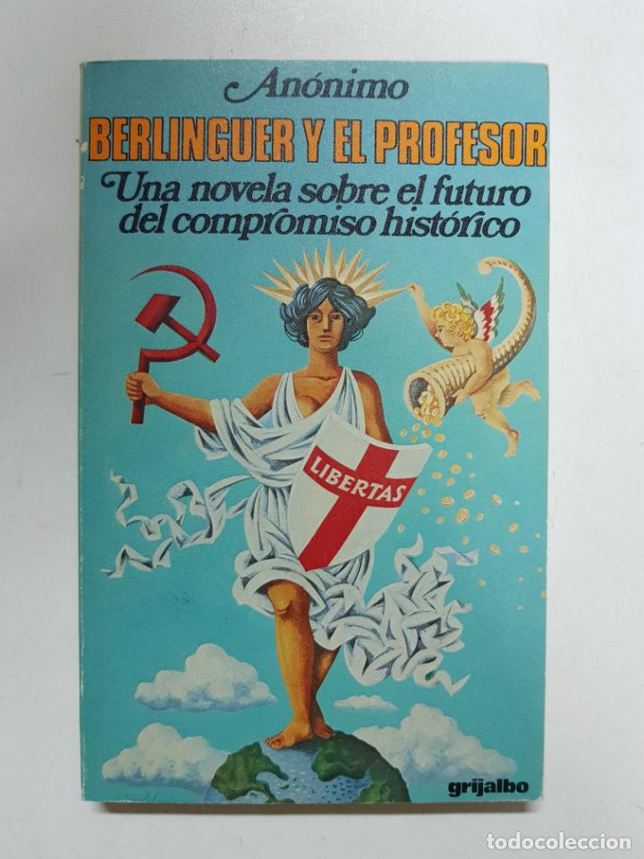 Libros: Berlinguer Y El Profesor / An&oacute;nimo - Foto 1