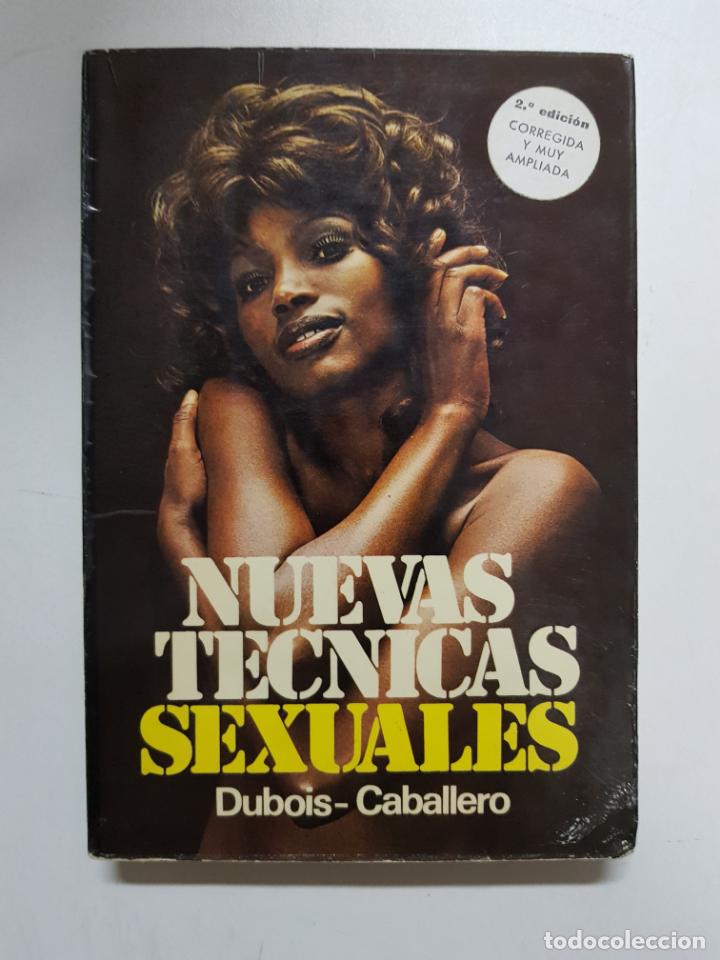 Libros: Nuevas t&eacute;cnicas sexuales / Dubois - Caballero - Foto 1