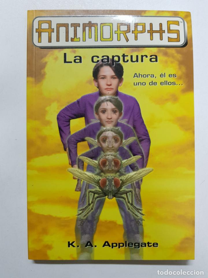 Libros: La captura (Animorphs) / Katherine Applegate - Foto 1