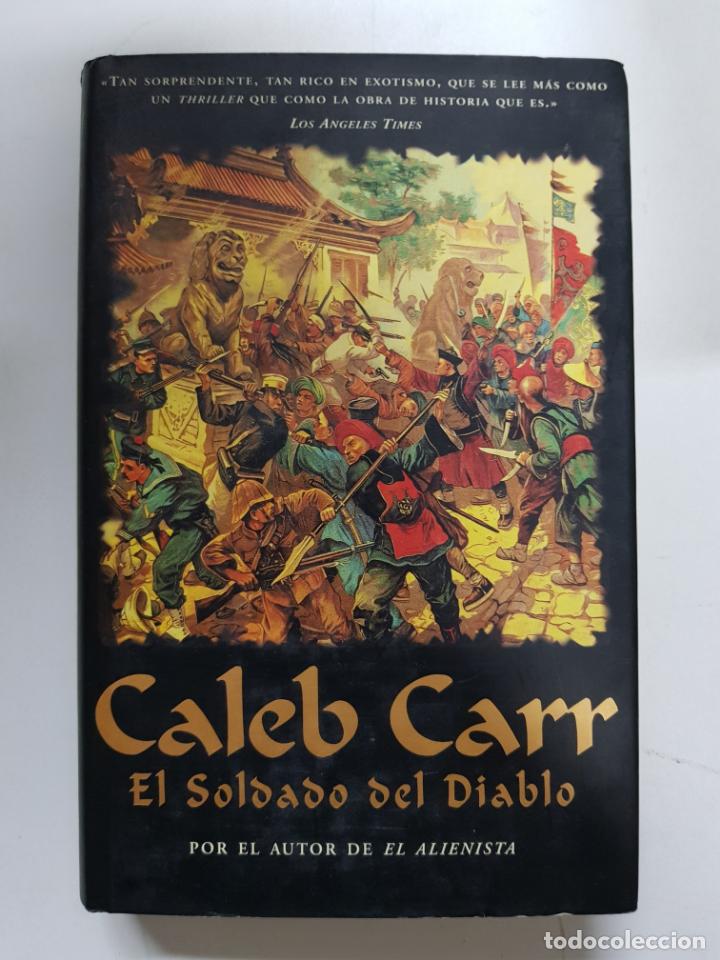 Libros: El soldado del diablo / Caleb Carr - Foto 1