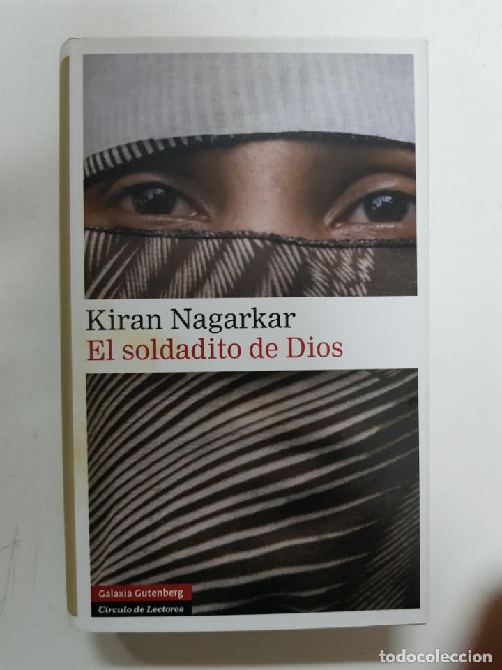 Libros: El soldadito de Dios  / Kiran Nagarkar - Foto 1