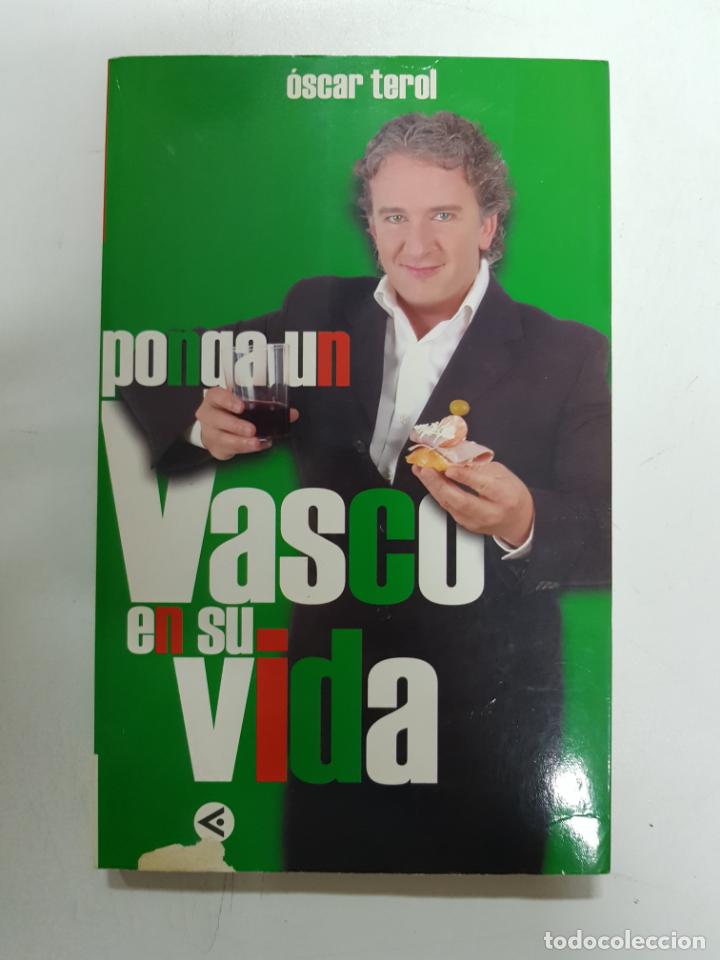 Libros: Ponga un vasco en su vida / &Oacute;scar Terol - Foto 1