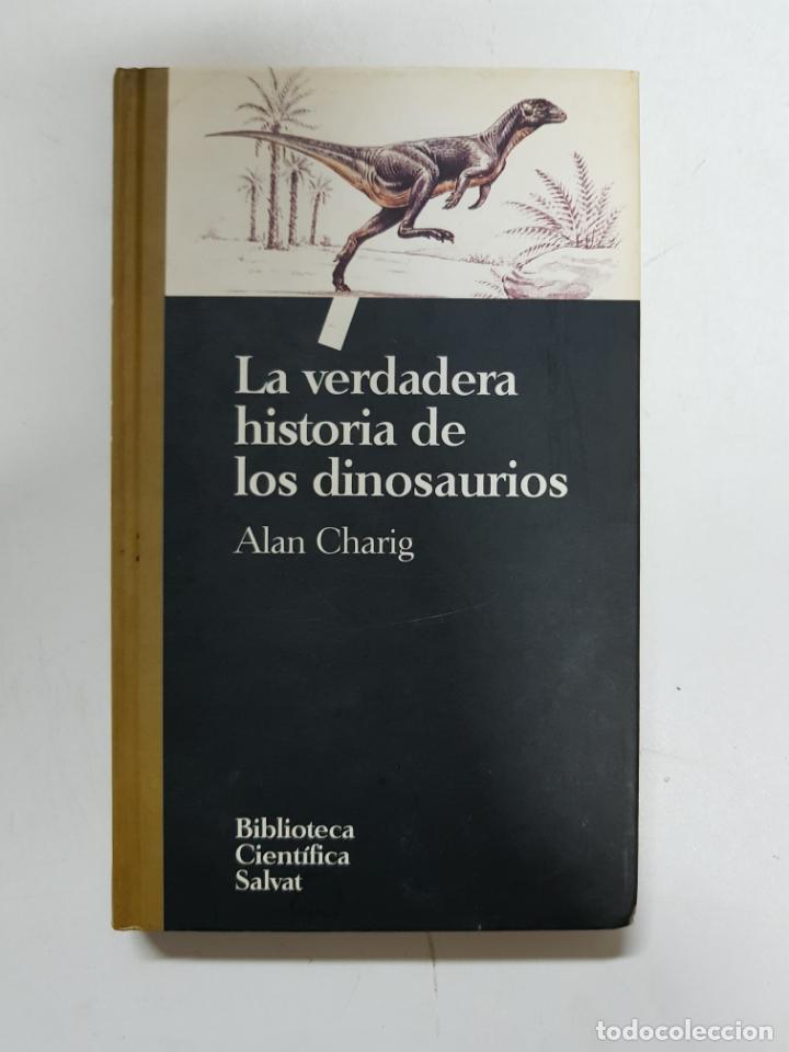 Libros: La verdadera historia de los dinosaurios / ALAN CHARIG - Foto 1
