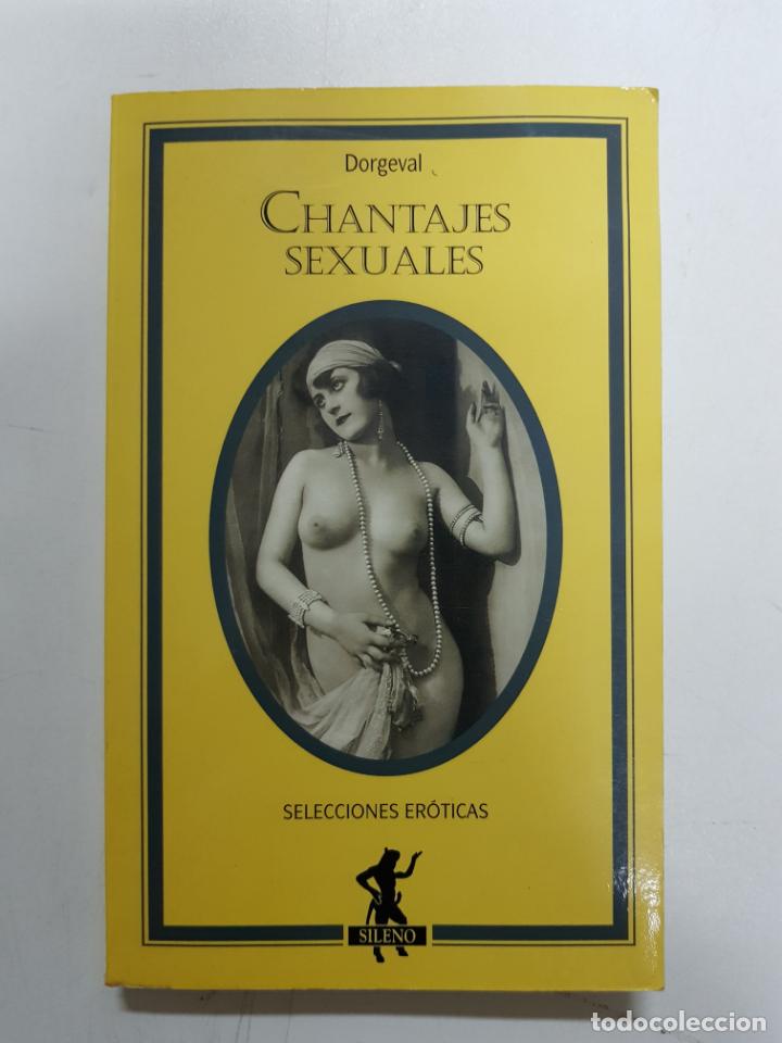 Libros: Chantajes sexuales. Selecciones er&oacute;ticas / Dorgeval - Foto 1