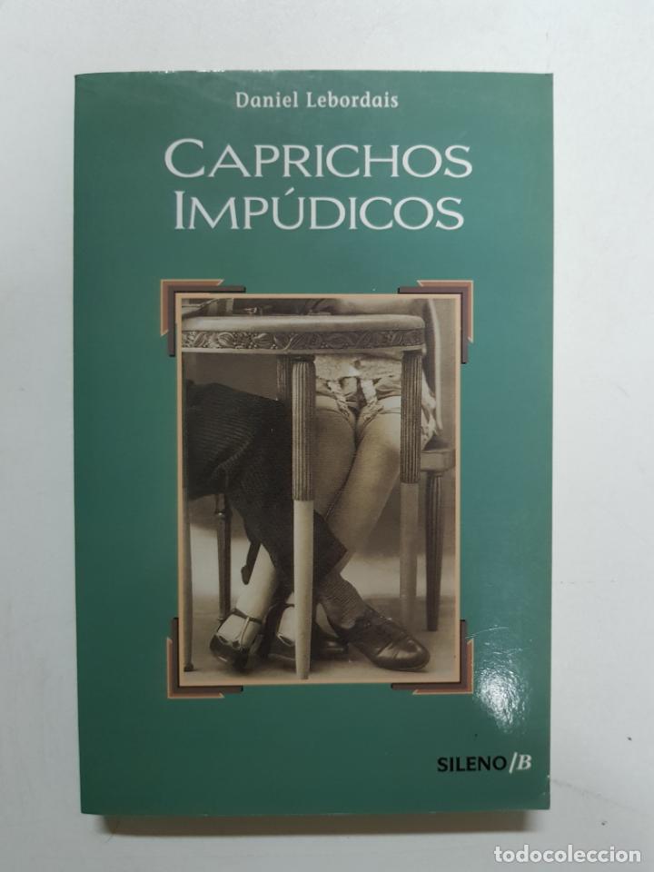 Libros: CAPRICHOS IMP&Uacute;DICOS / Daniel Lebordais - Foto 1