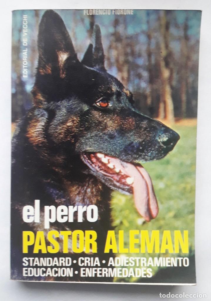 Libros: EL PERRO PASTOR ALEM&Aacute;N. (Florencio Fiorone) - Foto 1