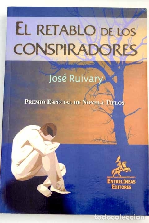 Libros: El retablo de los conspiradores.- Ruivary, Jos&eacute; - Foto 1