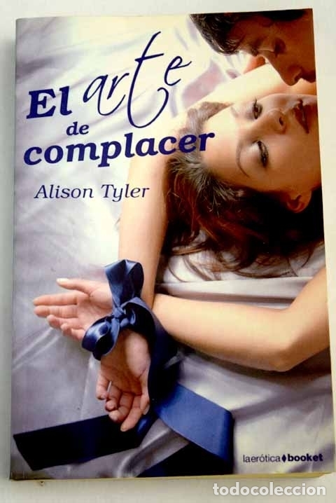 Libros: El arte de complacer.- Tyler, Alison - Foto 1