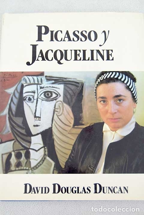 Libros: Picasso y Jacqueline.- Duncan, David Douglas - Foto 1