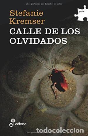 Libros: CALLE DE LOS OLVIDADOS - Kremser,Stefanie - Foto 1