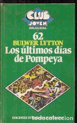 Libros: LOS &Uacute;LTIMOS D&Iacute;AS DE POMPEYA - Bulwer Lytton,E. - Foto 1